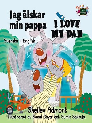 cover image of Jag älskar min pappa I Love My Dad (Bilingual Swedish Children's Books)